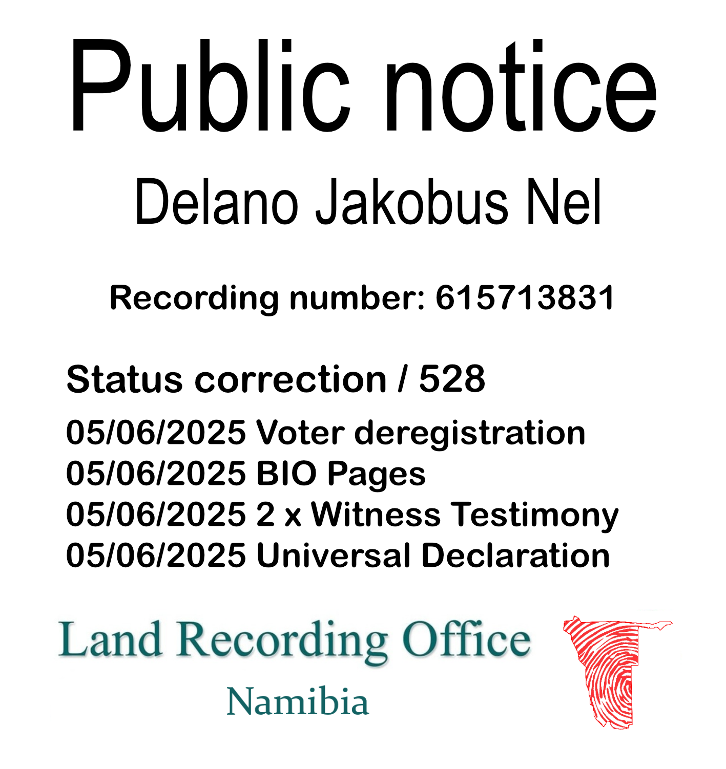 Public Notice Delano Jakobus Nel (c) Recording number 615713831